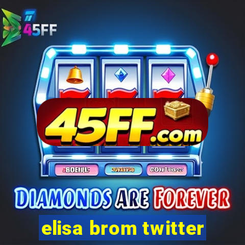 elisa brom twitter